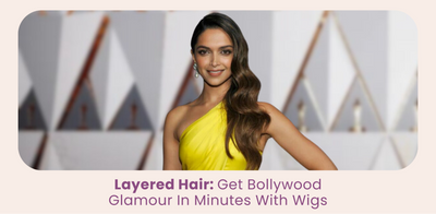 Layered Hair: Get Bollywood Glamour In Minutes With Wigs